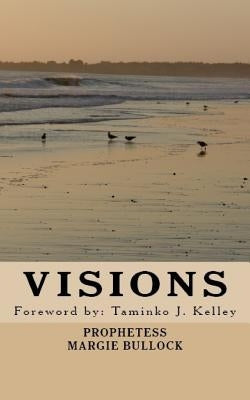Visions by Bullock, Margie