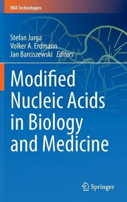 Modified Nucleic Acids in Biology and Medicine by Jurga, Stefan