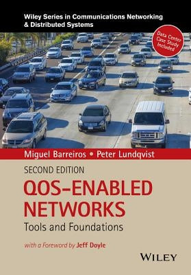 Qos-Enabled Networks: Tools and Foundations by Barreiros, Miguel