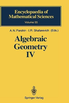 Algebraic Geometry IV: Linear Algebraic Groups Invariant Theory by Popov, V. L.