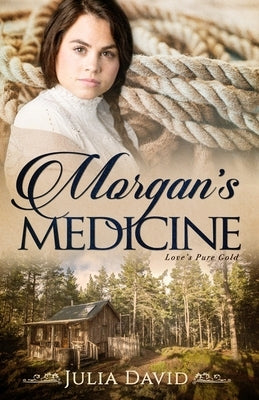 Morgan's Medicine by David, Julia
