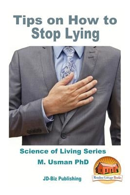 Tips on How to Stop Lying by Davidson, John