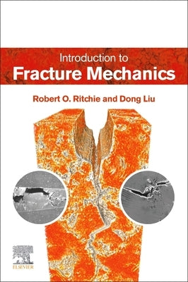 Introduction to Fracture Mechanics by Ritchie, Robert O.