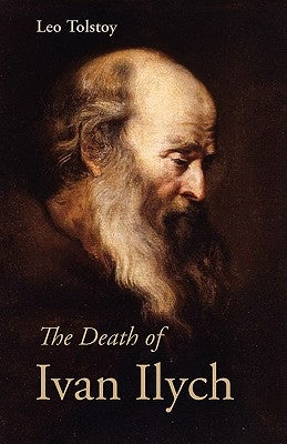 The Death of Ivan Ilych, Large-Print Edition by Tolstoy, Leo Nikolayevich