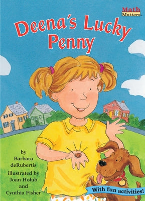 Deena's Lucky Penny: Money by deRubertis, Barbara