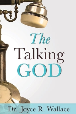 The Talking God by Wallace, Joyce R.