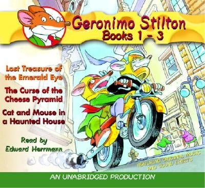 Geronimo Stilton Books 1-3: #1: Lost Treasure of the Emerald Eye; #2: The Curse of the Cheese Pyramid; #3: Cat and Mouse in a Haunted House by Stilton, Geronimo