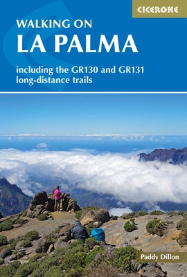 Walking on La Palma: The World's Steepest Island by Dillon, Paddy