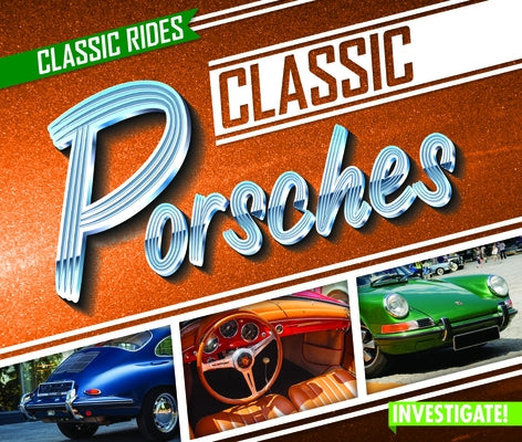 Classic Porsches by Romaine, Claire