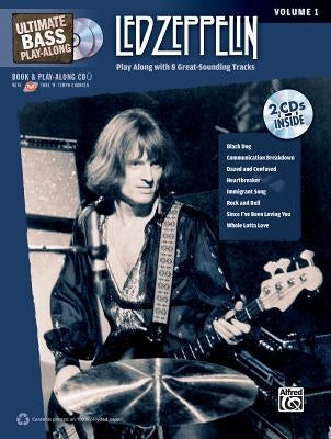 Ultimate Bass Play-Along Led Zeppelin, Vol 1: Play Along with 8 Great-Sounding Tracks (Authentic Bass Tab), Book & 2 CDs [With 2 CDs] by Led Zeppelin
