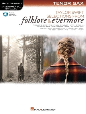 Taylor Swift - Selections from Folklore & Evermore: Tenor Sax Play-Along Book with Online Audio by Swift, Taylor