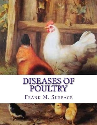 Diseases of Poultry: Their Etiology, Diagnosis, Treatment and Prevention by Chambers, Jackson