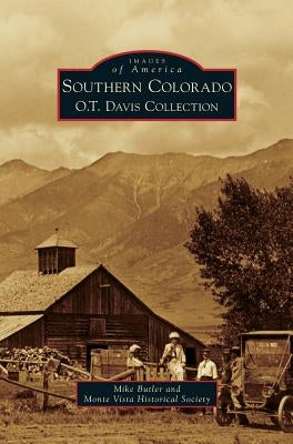 Southern Colorado: O.T. Davis Collection by Butler, Mike