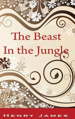 Beast in the Jungle by James, Henry