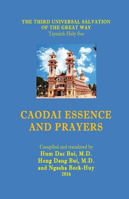 CaoDai Essence and Prayers by Bui, Hong Dang