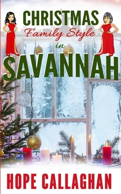 Christmas Family Style: A Garlucci Family Saga Novel by Callaghan, Hope