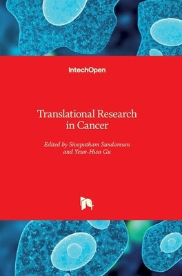 Translational Research in Cancer by Sundaresan, Sivapatham