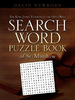 The King James Version of the Holy Bible Search Word Puzzle Book Of ST. Matthew by Newborn, David