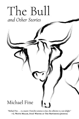 The Bull and Other Stories by Fine, Michael