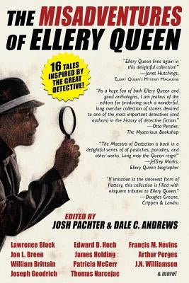 The Misadventures of Ellery Queen by Pachter, Josh
