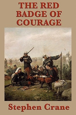 The Red Badge of Courage by Crane, Stephen