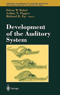 Development of the Auditory System by Rubel, Edwin W.
