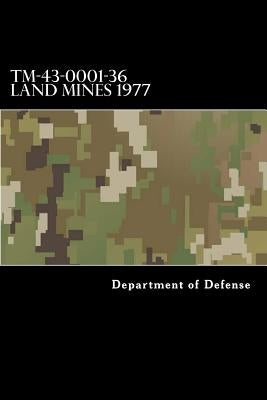 TM-43-0001-36 Land Mines 1977 by Anderson, Taylor