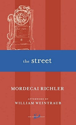 The Street by Richler, Mordecai