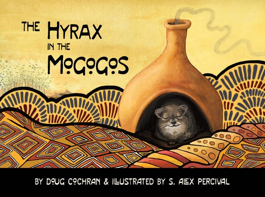 The Hyrax in the Mogogos by Doug Cochran