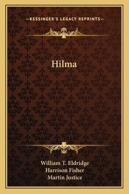 Hilma by Eldridge, William T.