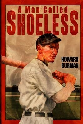 A Man Called Shoeless by Burman, Howard