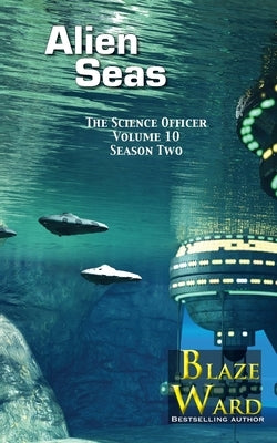 Alien Seas by Ward, Blaze