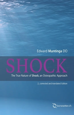 Shock: The True Nature of Shock, an Osteopathic Approach by Martin Do, Valerie