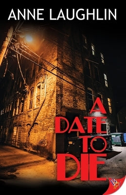 A Date to Die by Laughlin, Anne