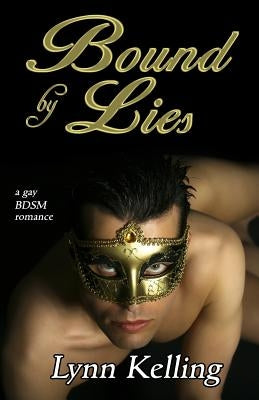 Bound by Lies by Kelling, Lynn