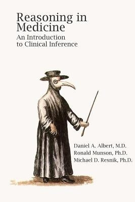 Reasoning In Medicine by Munson, Ronald