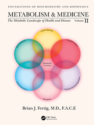 Metabolism and Medicine: The Metabolic Landscape of Health and Disease (Volume 2) by Fertig, Brian