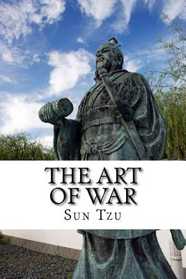 The Art of War by Tzu, Sun