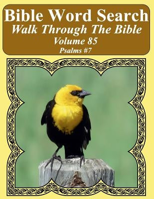 Bible Word Search Walk Through The Bible Volume 85: Psalms #7 Extra Large Print by Pope, T. W.