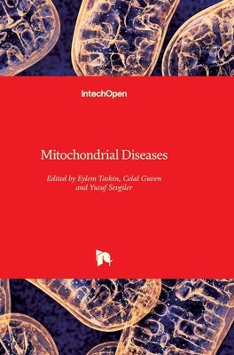 Mitochondrial Diseases by Taskin, Eylem