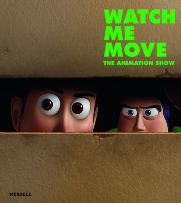 Watch Me Move: The Animation Show by Hilty, Greg