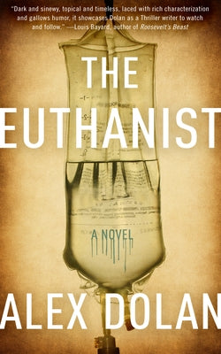 The Euthanist by Dolan, Alex