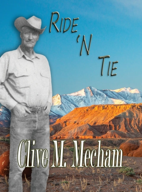 Ride 'N Tie by Mecham, Clive M.