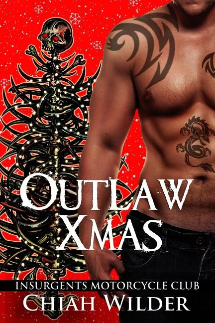 Outlaw Xmas: Insurgents Motorcycle Club by Editing, Hot Tree
