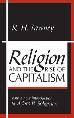 Religion and the Rise of Capitalism by Tawney, R. H.