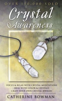 Crystal Awareness by Bowman, Catherine
