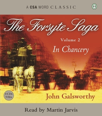 Forsyte Saga - In Chancery by Galsworthy, John