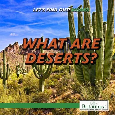 What Are Deserts? by Wolny, Philip