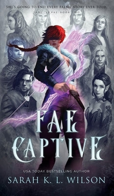 Fae Captive by Wilson, Sarah K. L.