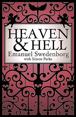 Heaven and Hell: A 2011 Abridged Edition by Swedenborg, Emanuel